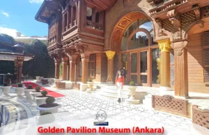 Golden Pavilion Museum Ankara Turkey – نمای ورودی عمارت طلایی آنکارا با معماری لوکس و فضای تاریخی